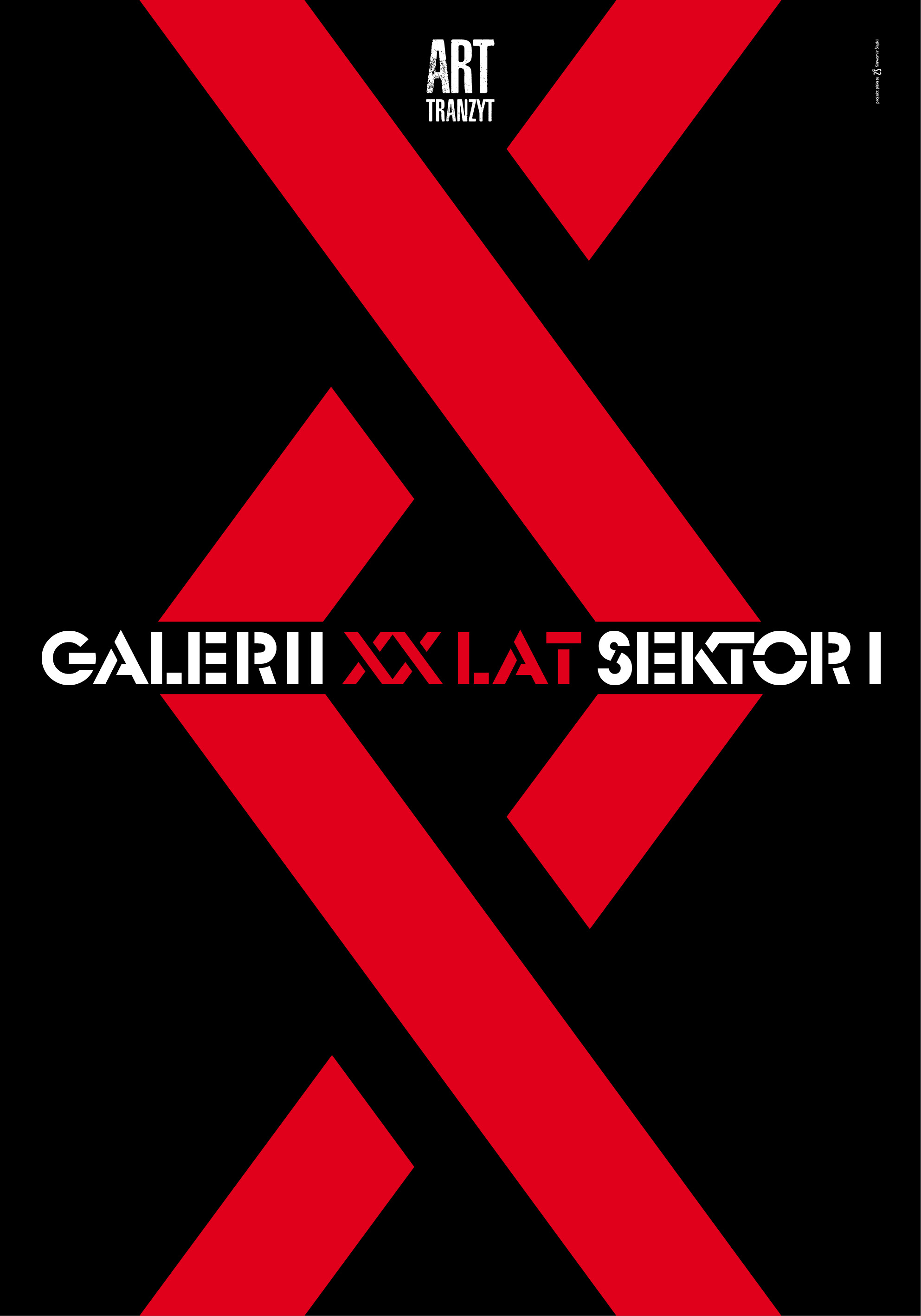XX lat Galerii Sektor I
